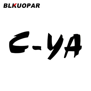 BLKUOPAR C-Ya autó matrica Karcálló személyiség vinil fényvédő vicces autó stílus divatos kreatív eredeti dekoráció