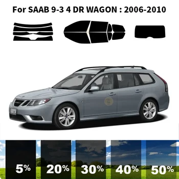 Előre vágott nanokerámia autó UV ablakfesték készlet autóipari ablakfólia SAAB 9-3 4 DR WAGON 2006-2010